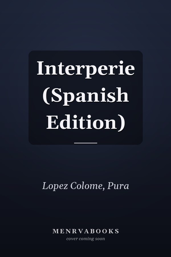 Interperie (Spanish Edition)
