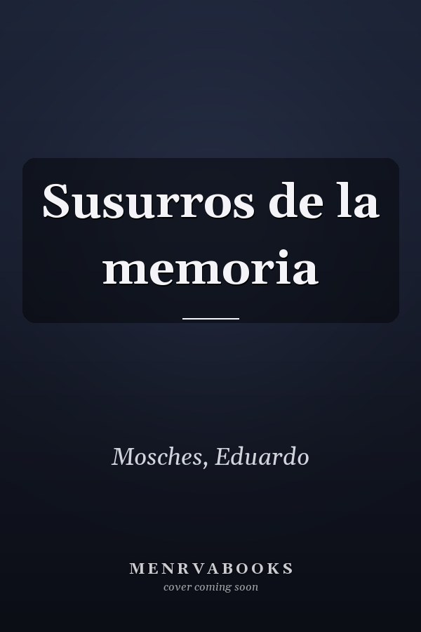 Susurros de la memoria