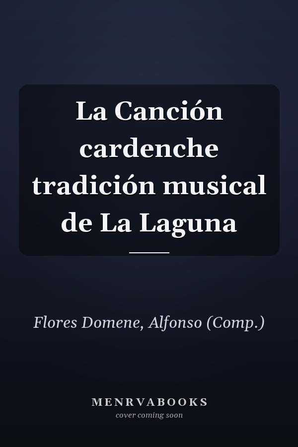 La Canción cardenche tradición musical de La Laguna