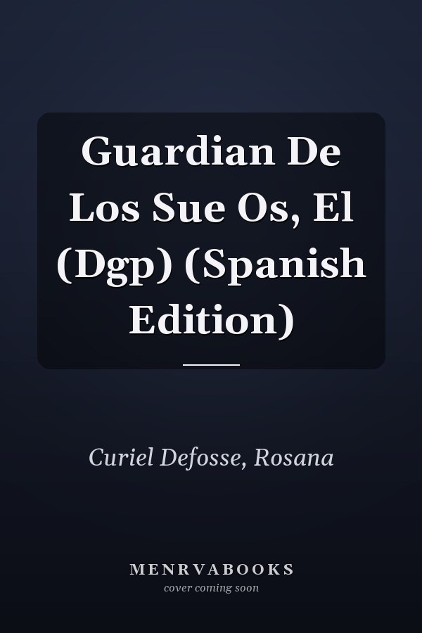 Guardian De Los Sue Os, El (Dgp) (Spanish Edition)