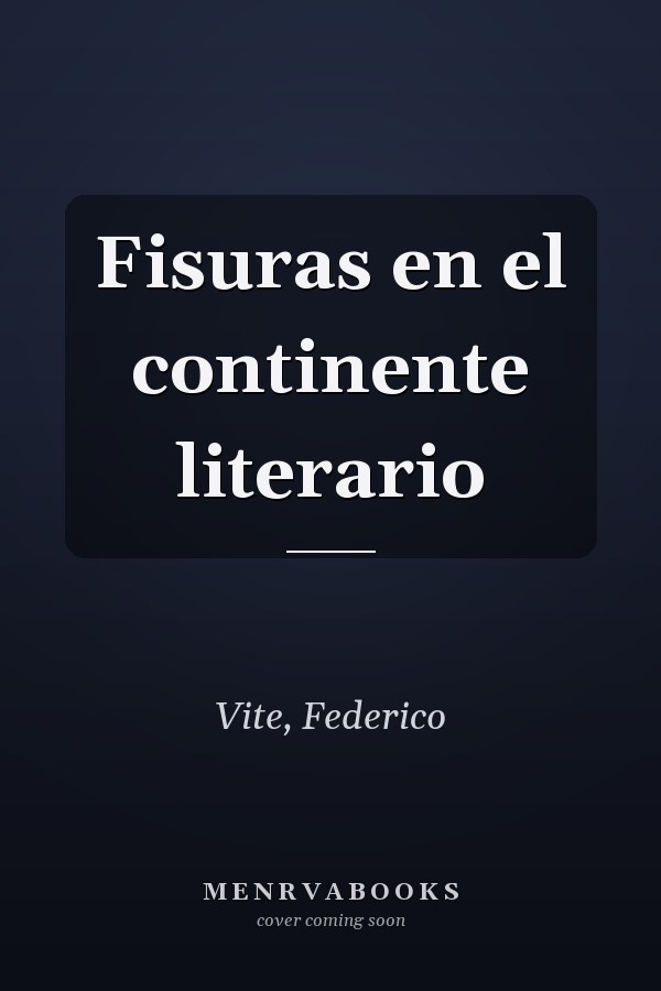 Fisuras en el continente literario