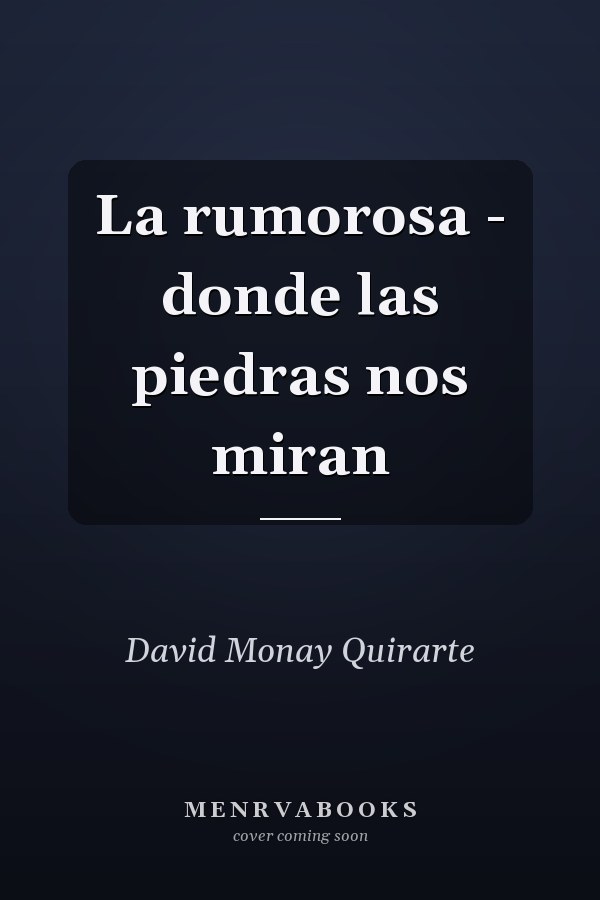 La rumorosa - donde las piedras nos miran