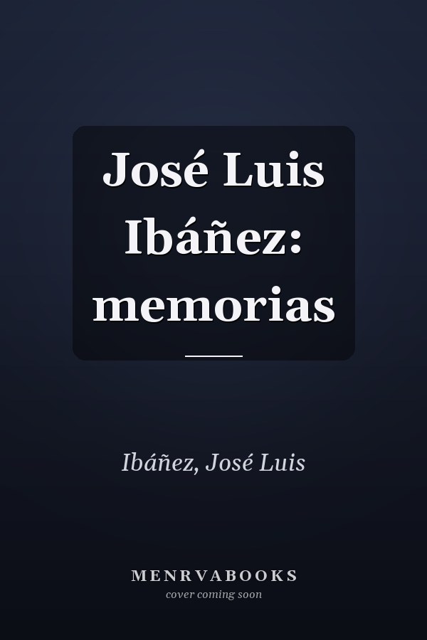 José Luis Ibáñez: memorias
