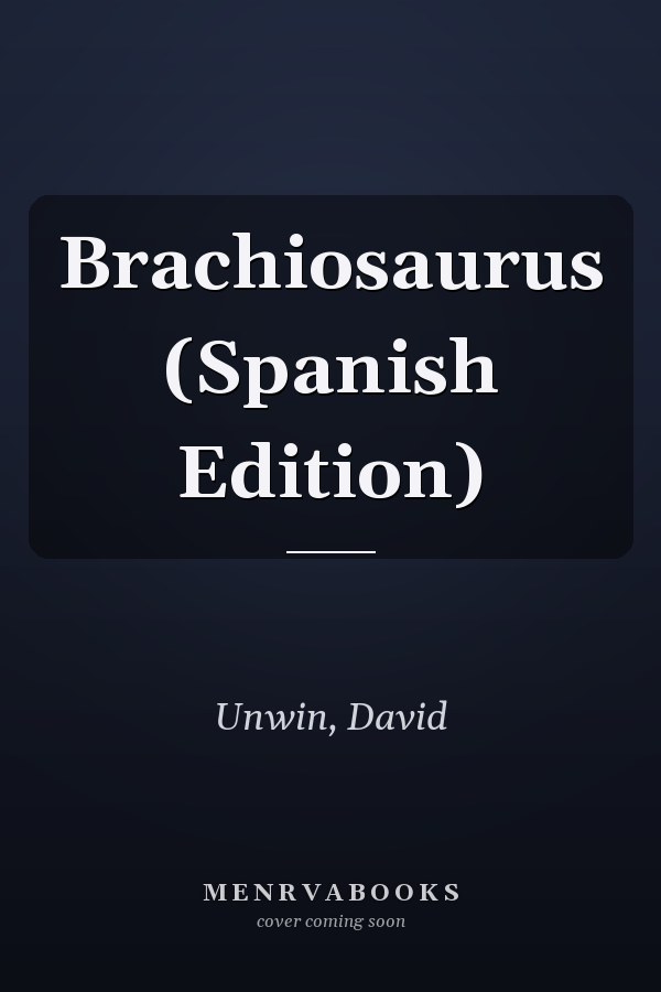 Brachiosaurus (Spanish Edition)