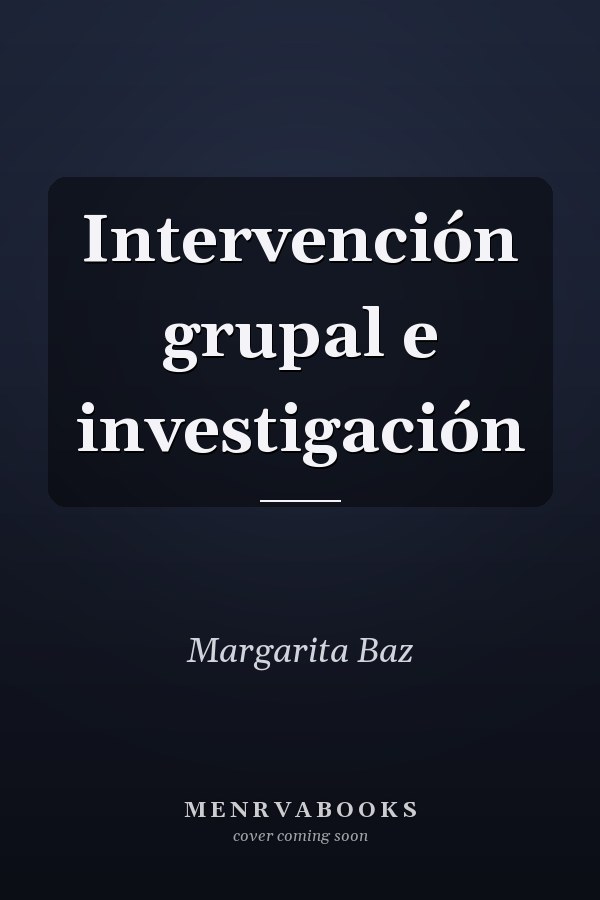 Intervención grupal e investigación