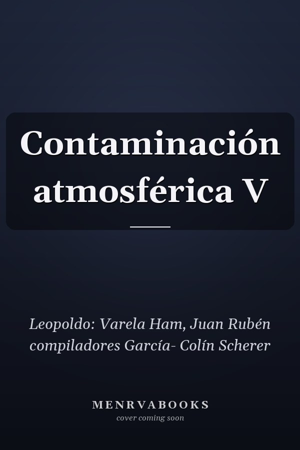 Contaminación atmosférica V