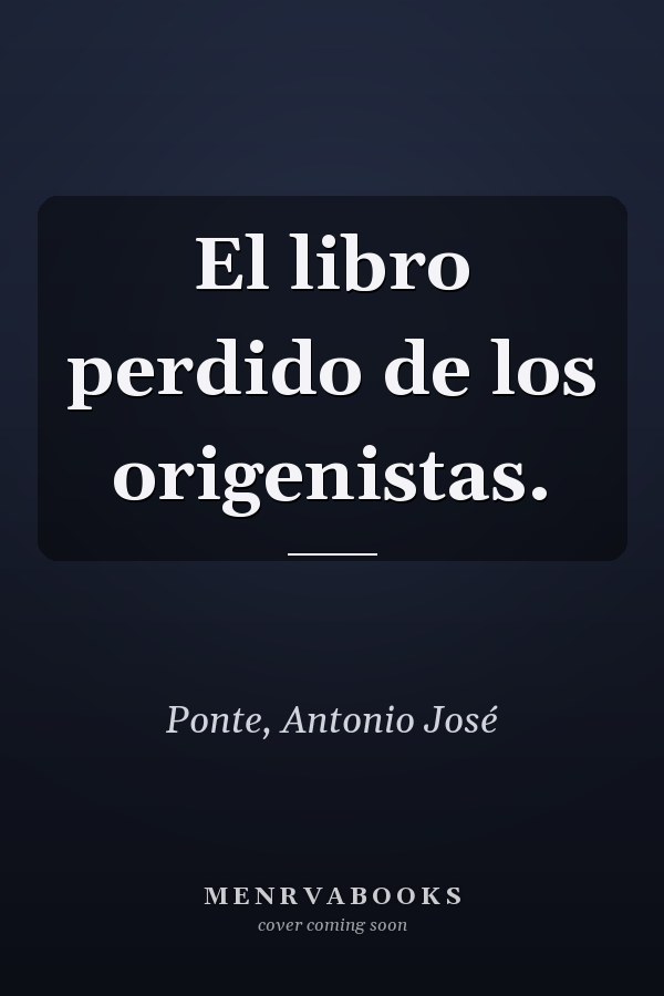 El libro perdido de los origenistas.