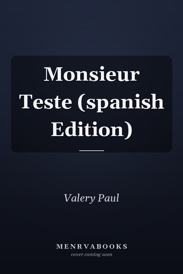 Monsieur Teste (spanish Edition)