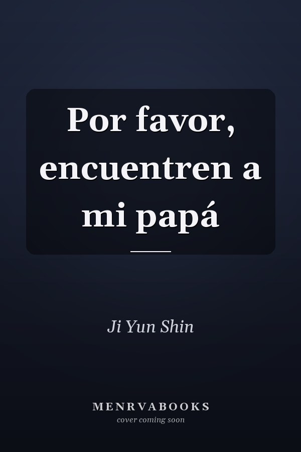 Por favor, encuentren a mi papá