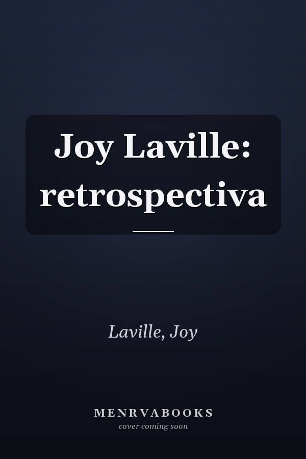 Joy Laville: retrospectiva