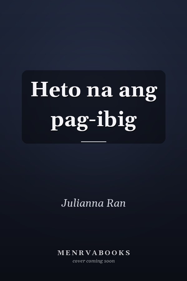 Heto na ang pag-ibig