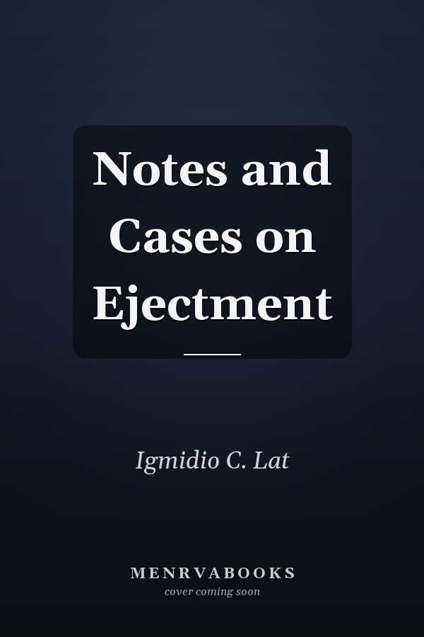 Notes and Cases on Ejectment