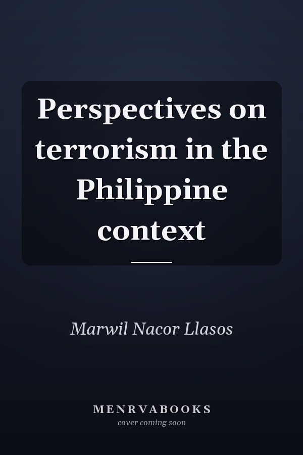 Perspectives on terrorism in the Philippine context