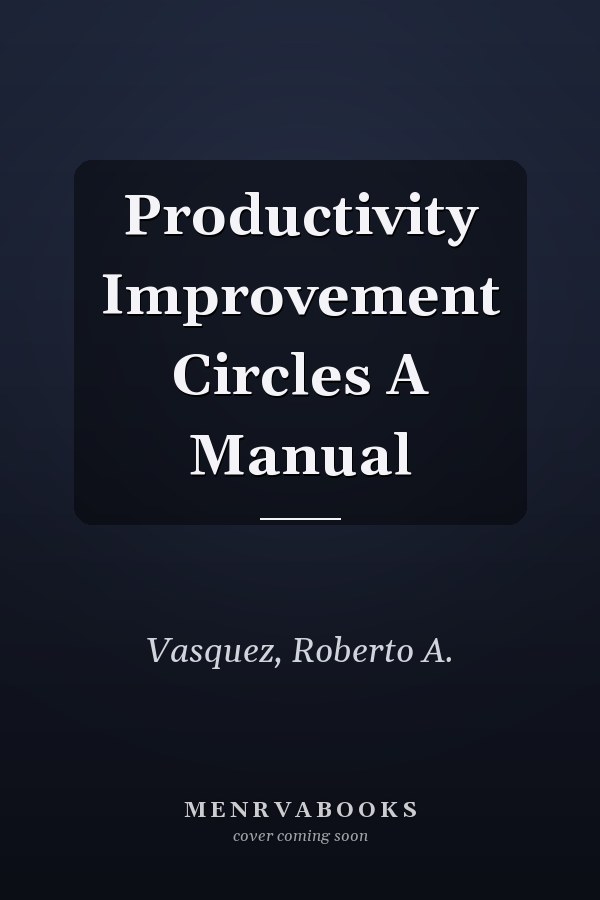 Productivity Improvement Circles A Manual