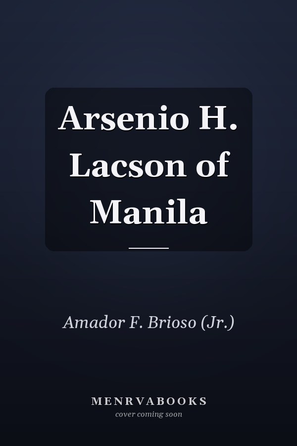 Arsenio H. Lacson of Manila
