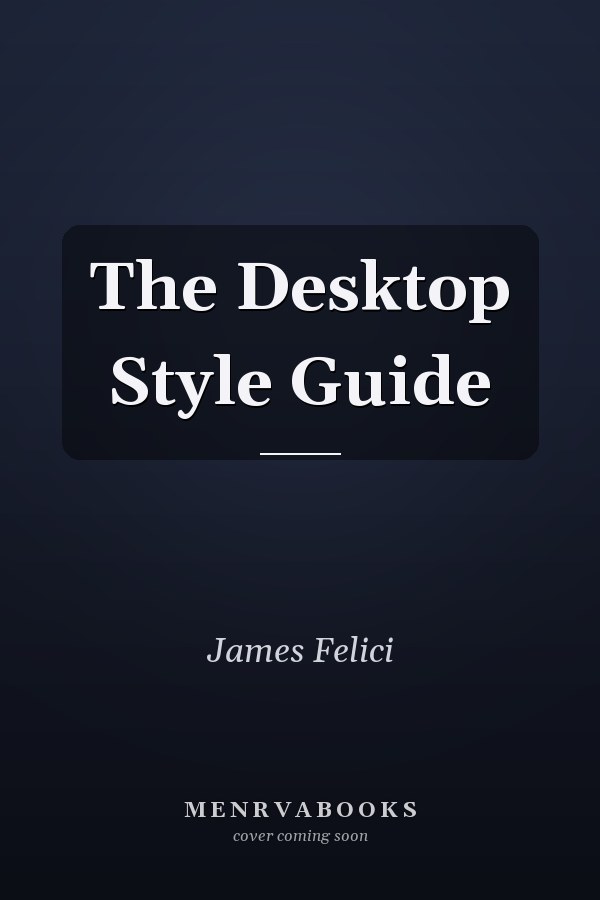The Desktop Style Guide
