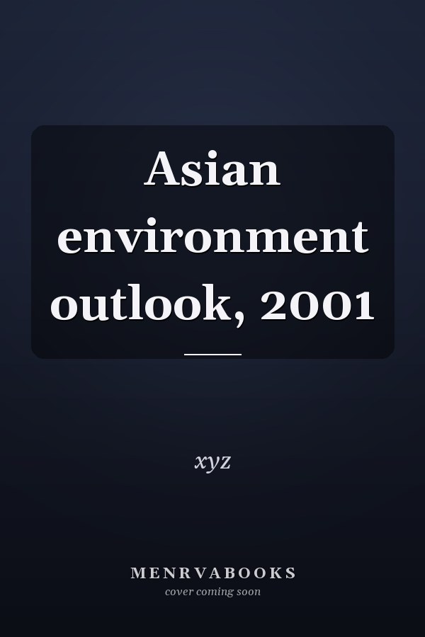 Asian environment outlook, 2001