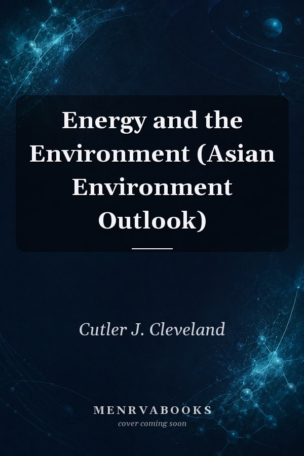 Energy and the Environment (Asian Environment Outlook)