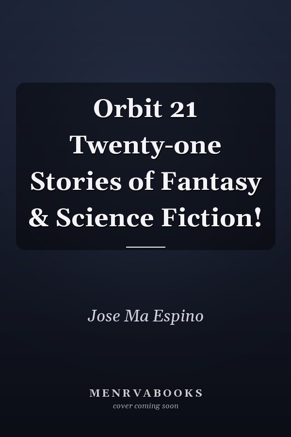 Orbit 21 Twenty-one Stories of Fantasy & Science Fiction!