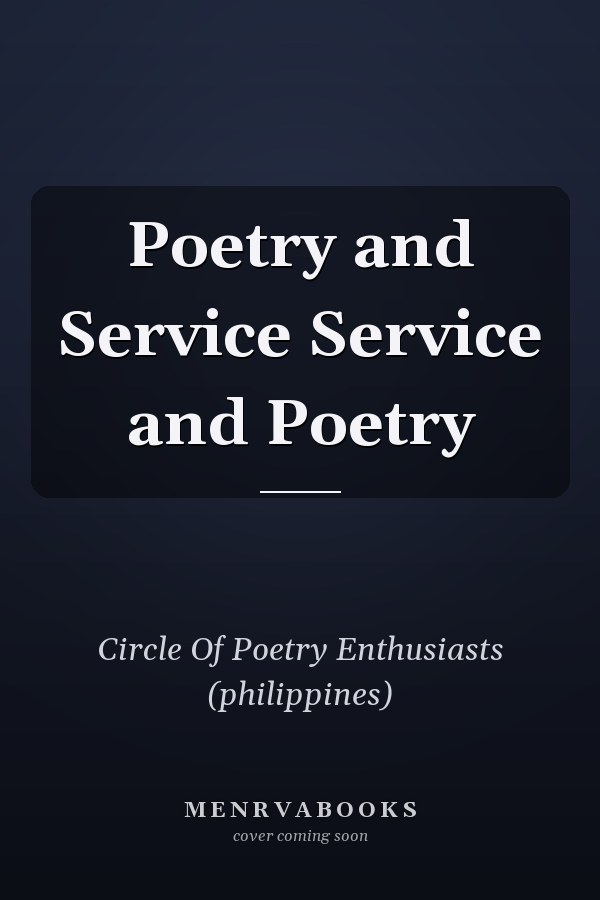 Poetry and Service Service and Poetry