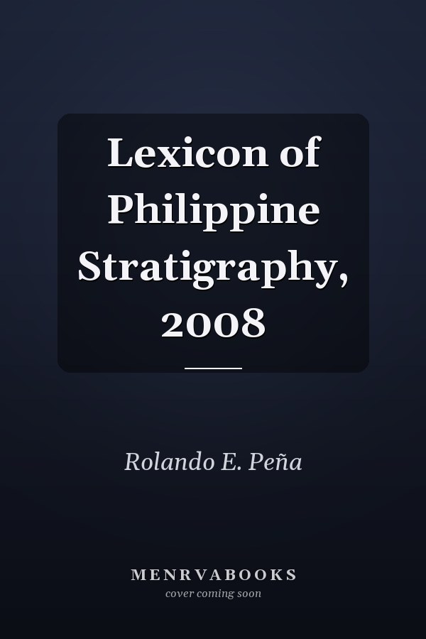 Lexicon of Philippine Stratigraphy, 2008