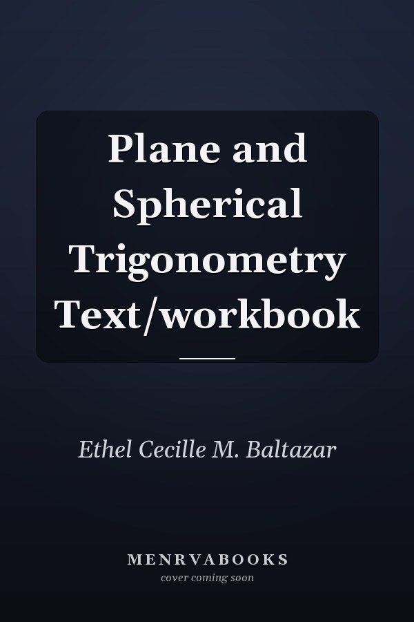 Plane and Spherical Trigonometry Text/workbook