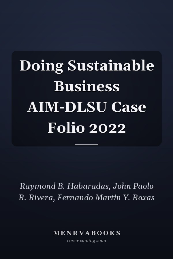 Doing Sustainable Business AIM-DLSU Case Folio 2022