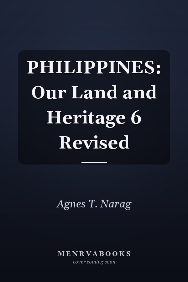 PHILIPPINES: Our Land and Heritage 6 Revised