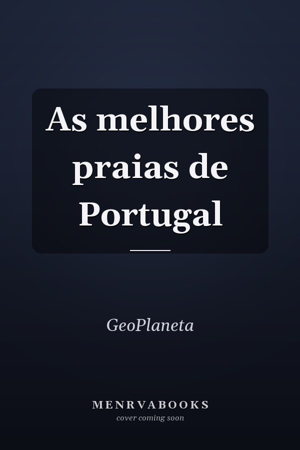 As melhores praias de Portugal