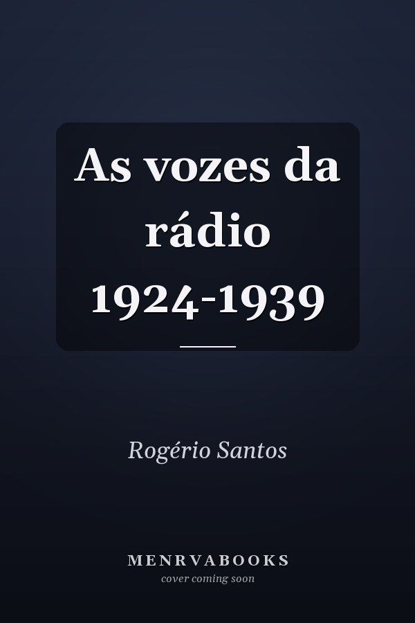 As vozes da rádio 1924-1939