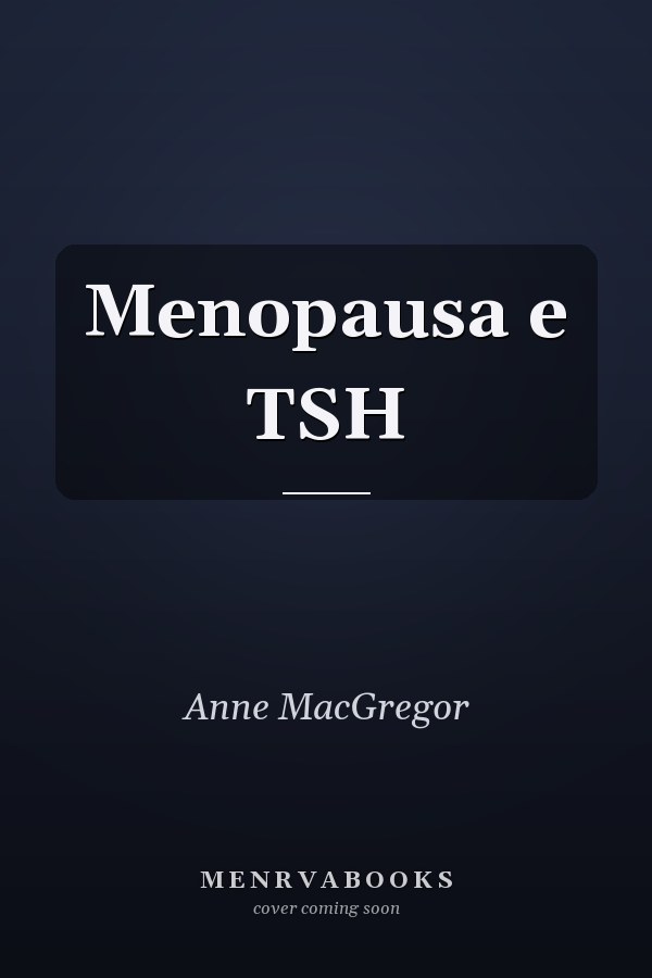 Menopausa e TSH