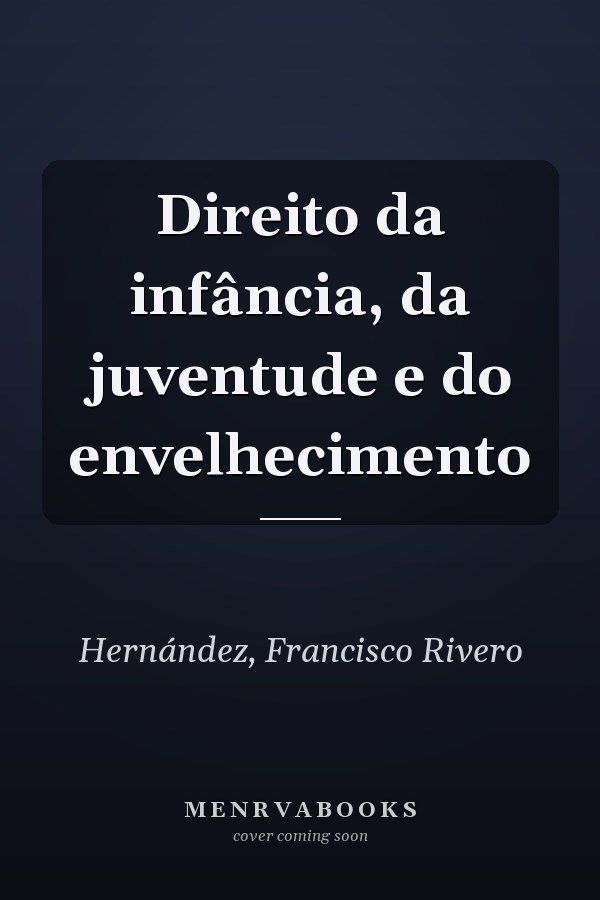 Direito da infância, da juventude e do envelhecimento