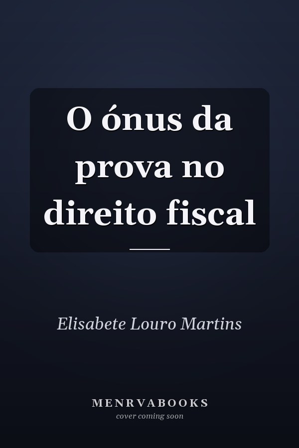 O ónus da prova no direito fiscal