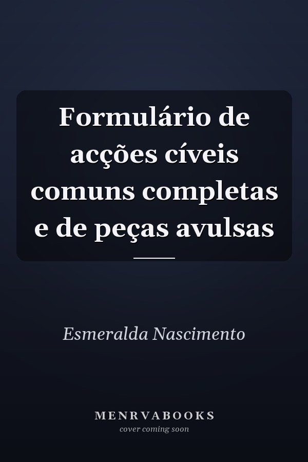 Formulário de acções cíveis comuns completas e de peças avulsas