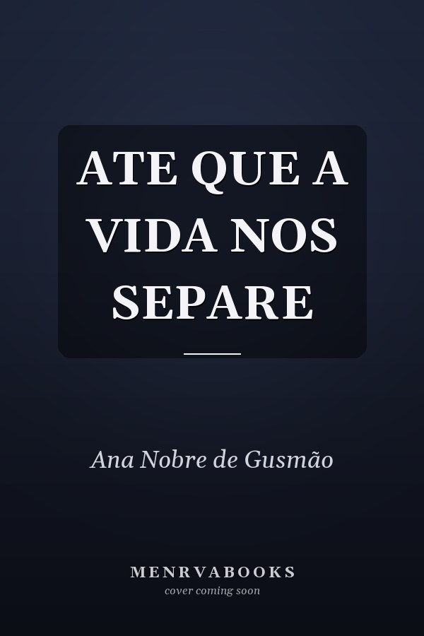 ATE QUE A VIDA NOS SEPARE