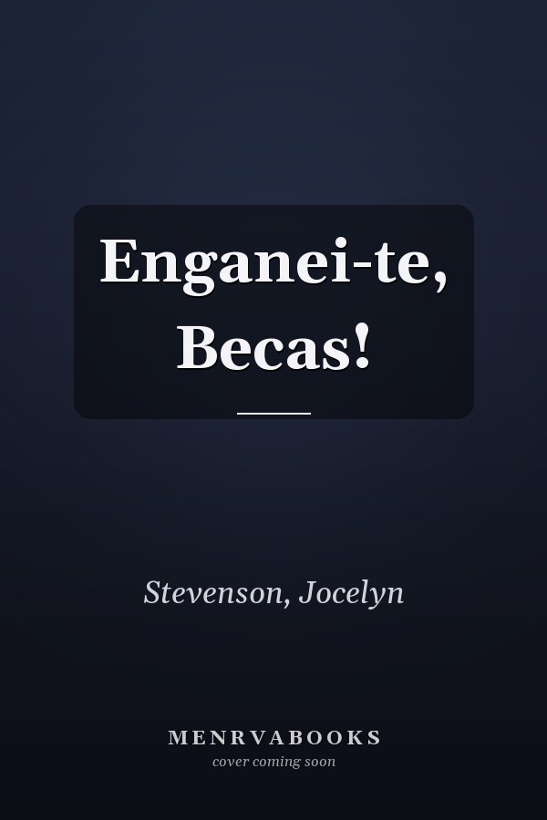 Enganei-te, Becas!