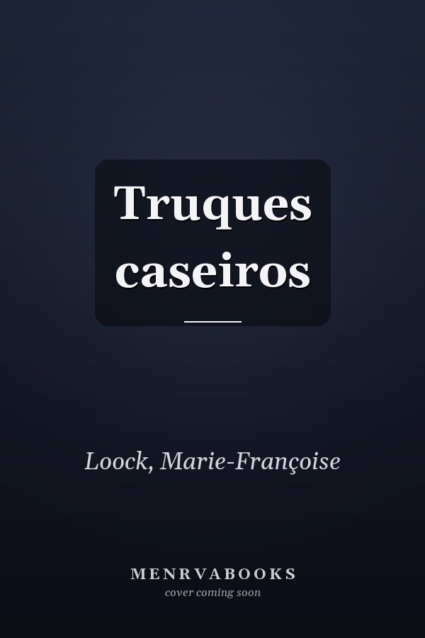 Truques caseiros