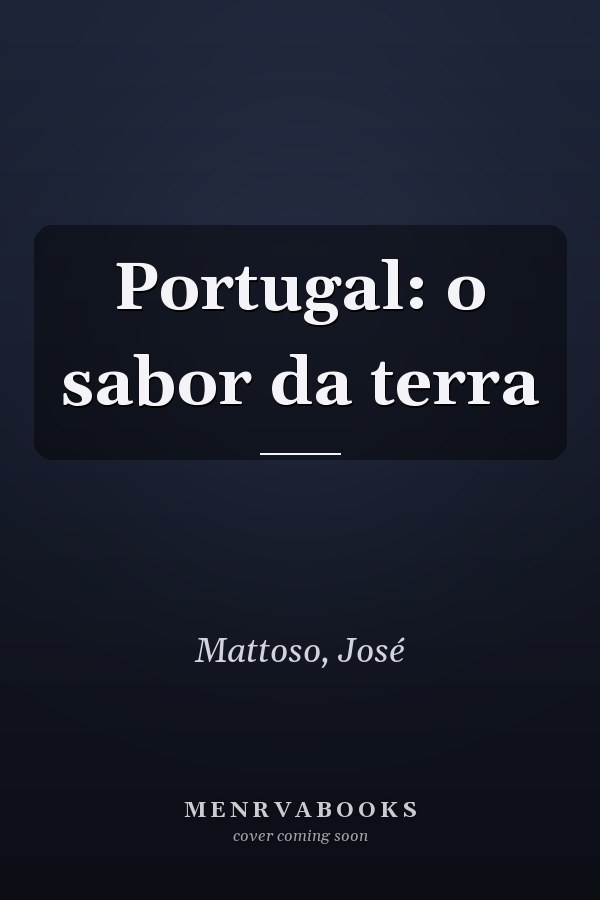 Portugal: o sabor da terra