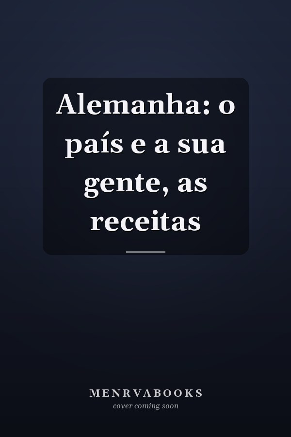 Alemanha: o país e a sua gente, as receitas