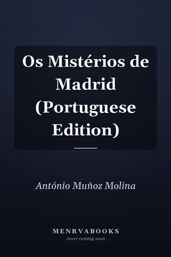 Os Mistérios de Madrid (Portuguese Edition)