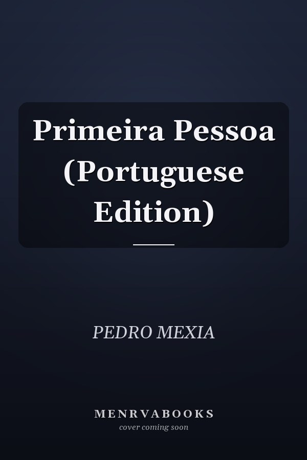 Primeira Pessoa (Portuguese Edition)