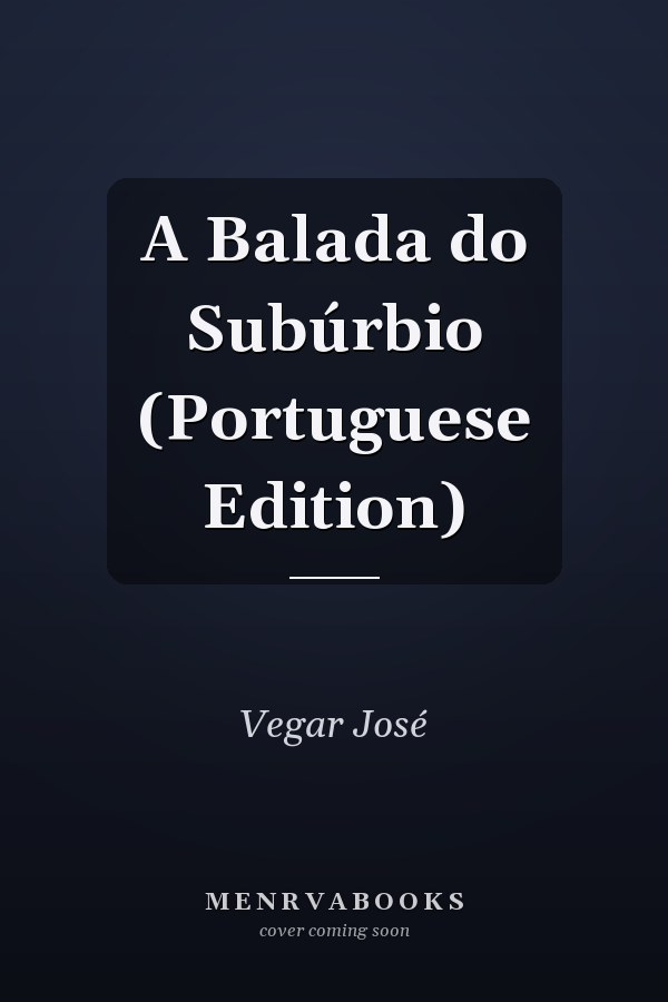 A Balada do Subúrbio (Portuguese Edition)