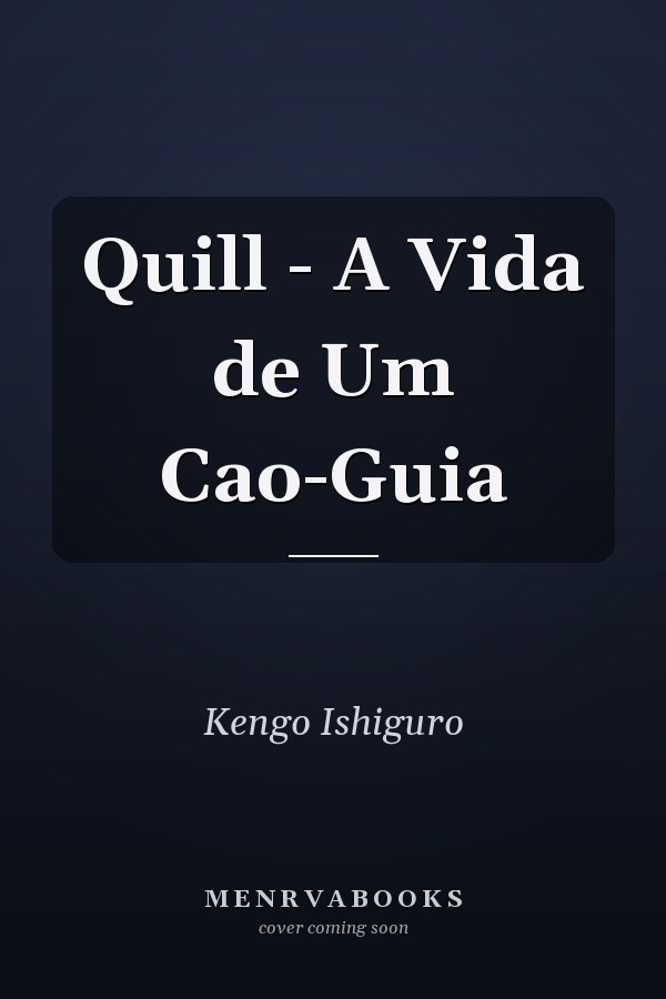 Quill - A Vida de Um Cao-Guia