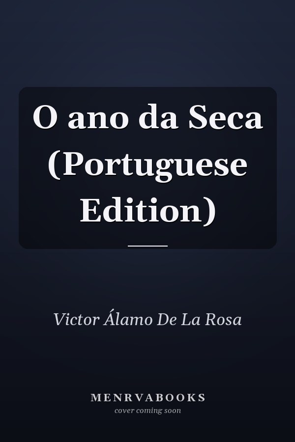 O ano da Seca (Portuguese Edition)
