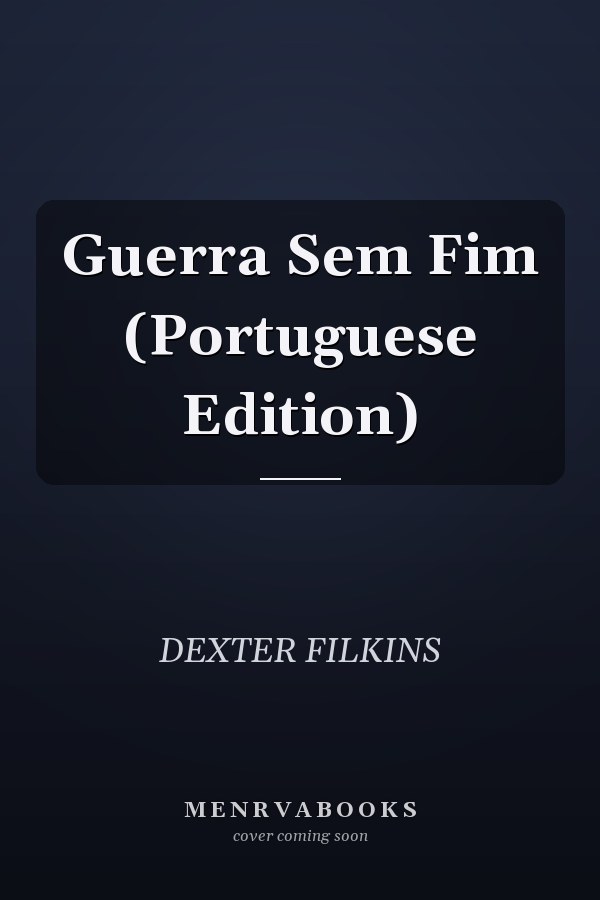 Guerra Sem Fim (Portuguese Edition)