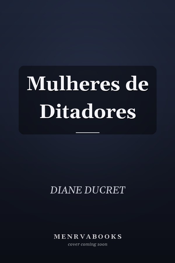 Mulheres de Ditadores