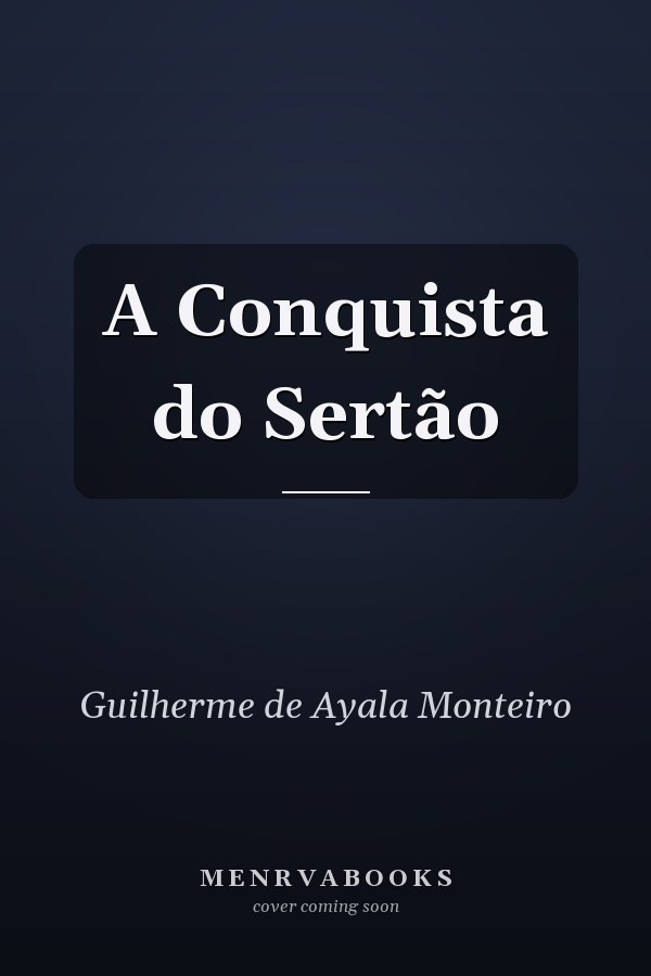 A Conquista do Sertão