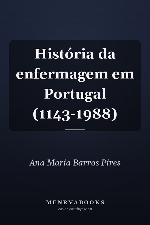 História da enfermagem em Portugal (1143-1988)