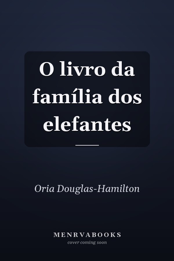 O livro da família dos elefantes