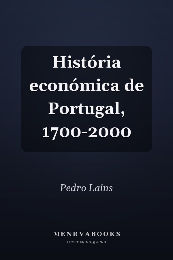 História económica de Portugal, 1700-2000